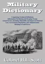 Military Dictionary - Scott Colonel H. L.