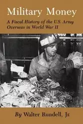 Military Money - Walter Jr. Rundell