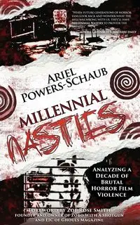 Millennial Nasties - Ariel Powers-Schaub