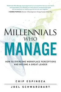 Millennials Who Manage (Paperback) - Espinoza Chip