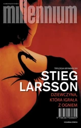 Millennium T.2 Dziewczyna, która igrała z ogniem - Stieg Larsson