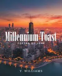 Millennium Toast - Williams Y.