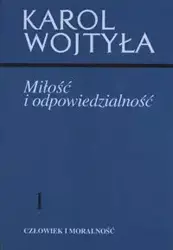 Miłość i odpowiedzialność 1 - Karol Wojtyła