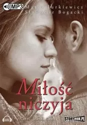 Miłość niczyja. Audiobook - Maria Jurkiewicz, Sławomir Bogacki