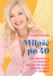 Miłość po 40 - Iwona Kulwicka