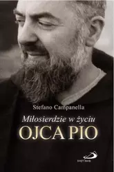 Miłosierdzie w życiu Ojca Pio - Stefano Campanella