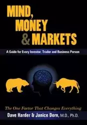 Mind, Money & Markets - Dave Harder