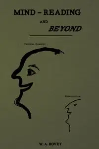 Mind Reading and Beyond - William Hovey