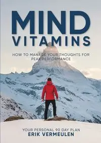 Mind Vitamins - Erik Vermeulen