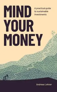 Mind Your Money - Andreas Lehner