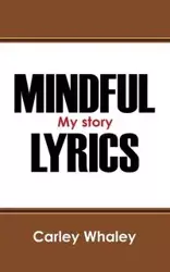 Mindful Lyrics - Carley Whaley