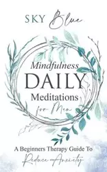 Mindfulness Daily Meditations for Men A Beginners Therapy Guide To Reduce Anxiety - Blue Sky