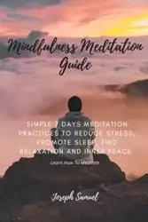 Mindfulness Meditation Guide - Samuel Joseph