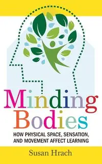 Minding Bodies - Susan Hrach