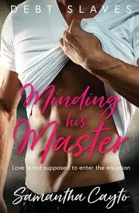 Minding his Master - Samantha Cayto