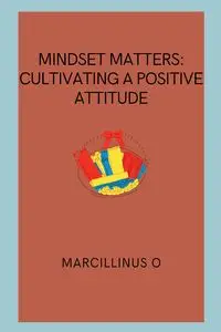 Mindset Matters - O Marcillinus