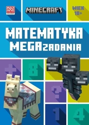 Minecraft. Matematyka. Megazadania 10+ - Dan Lipscombe, Leisa Bovey