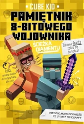 Minecraft T.4 Pamiętni 8-bitowego wojownika - Cube Kid, Michał Zacharzewski