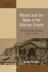 Miners and the State in the Ottoman Empire - Donald Quataert