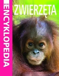 Mini Encyklopedia Zwierzęta - Camilla le de Bedoyere