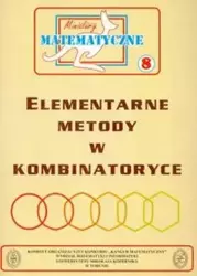 Miniatury matematyczne 08 Elementarne metody... - Zbigniew Bobiński, Kourliandtchik Lev, Uscki Miro