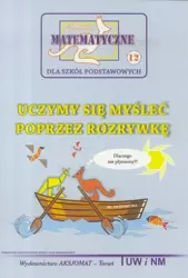 Miniatury matematyczne 12 Uczymy się myśleć.. w.2 - Zbigniew Bobiński, Piotr Nodzyński, Mirosław Uscki