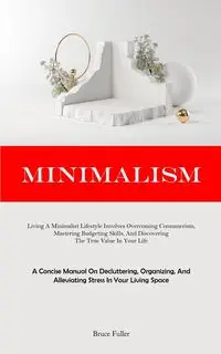 Minimalism - Bruce Fuller