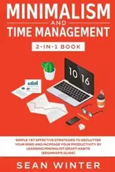 Minimalism and Time Management 2-in-1 Book - Winter Sean