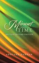 Minuet Through Time - Adriana Dardan