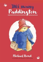 Miś zwany Paddington - Michael Bond, Aleksandra Kamińska