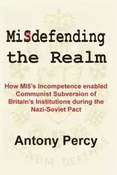 Misdefending the Realm - Percy Antony