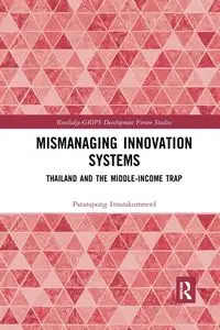 Mismanaging Innovation Systems - Intarakumnerd Patarapong