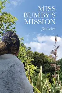 Miss Bumby's Mission - Laird JM