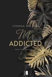 Miss Independent T.2 Mr Addicted - Joanna Balicka