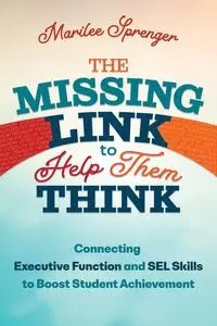 Missing Link to Help Them Think - Marilee Sprenger