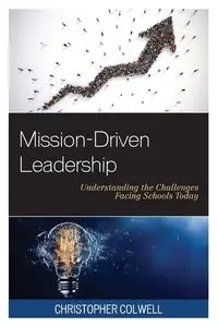 Mission-Driven Leadership - Christopher Colwell