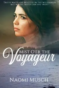 Mist O'er the Voyageur - Naomi Musch