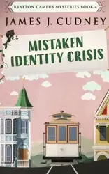 Mistaken Identity Crisis - James J. Cudney
