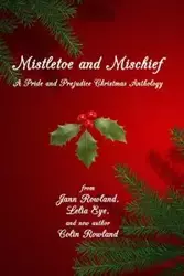 Mistletoe and Mischief - Jann Rowland