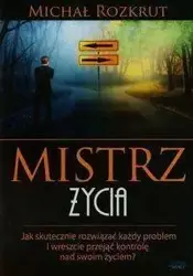 Mistrz życia - Michał Rozkrut