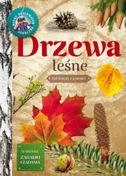 Młody obserwator przyrody. Drzewa leśne w.2022 - Małgorzata Wilamowska