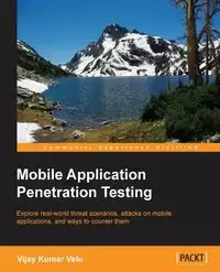 Mobile Application Penetration Testing - Velu Vijay Kumar