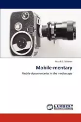 Mobile-mentary - Max R.C. Schleser