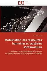 Mobilisation des ressources humaines et systèmes d''information - OUADAHI-J