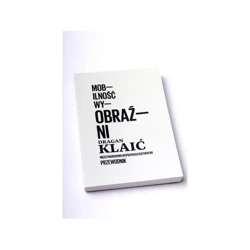 Mobilność wyobraźni - Dragan Klaić