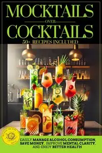 Mocktails Over Cocktails - Press Beyond the Bar