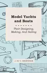 Model Yachts and Boats - Grosvenor J. Du V.