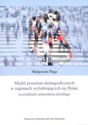 Model przemian demograficznych w regionach... - Małgorzata Flaga