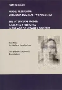 Model przeplotu strategia dla miast w epoce sieci - Piotr Kamiński