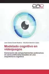 Modelado cognitivo en videojuegos - Conde Ramírez Juan Carlos